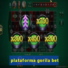 plataforma gorila bet